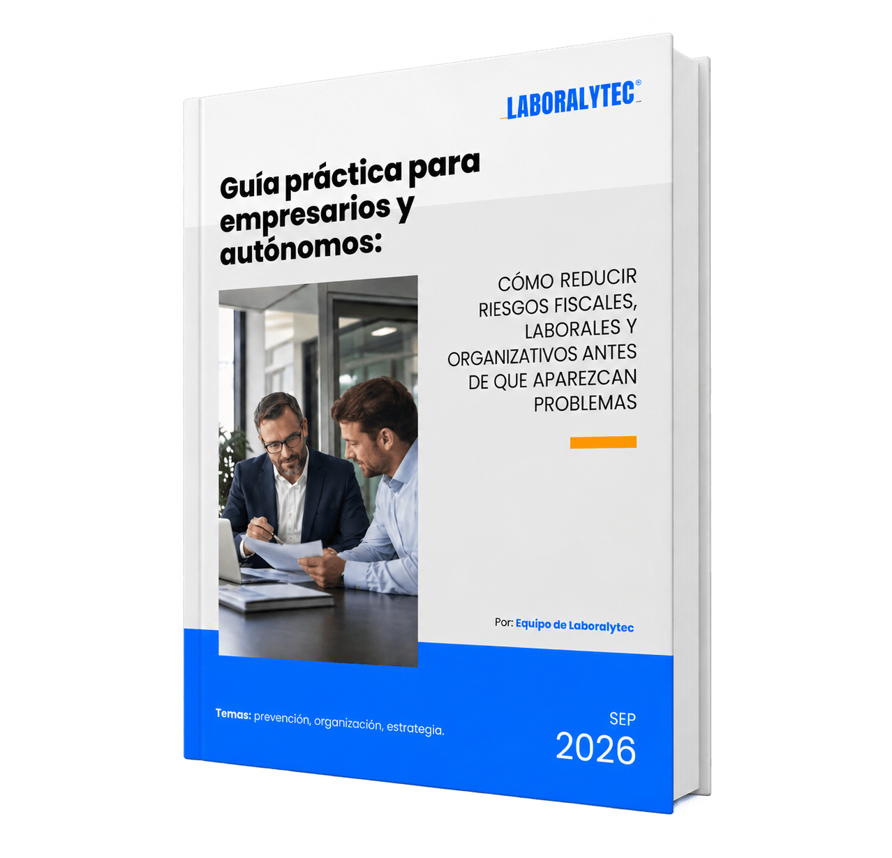 Guía Práctica para Empresarios y Autónomos Guía práctica para empresarios y autónomos: cómo reducir riesgos
